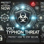 Cybersecurity-themed graphic highlighting the 'Volt Typhoon' threat, featuring a glowing shield icon with a warning symbol, financial motifs like dollar signs and digital locks, and text that reads 'Protect Your Network Now' and 'Learn How to Stay Secure' against a dark, high-tech background.